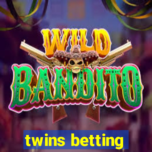 twins betting