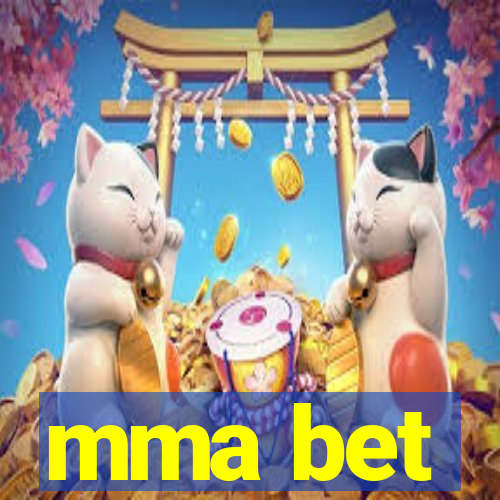 mma bet