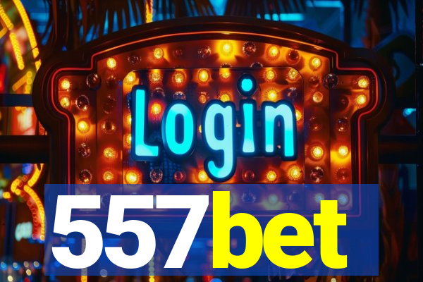 557bet