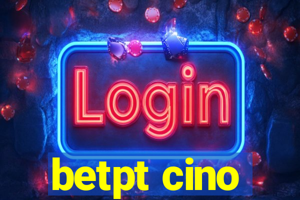 betpt cino