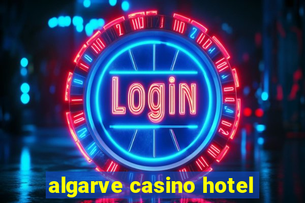 algarve casino hotel