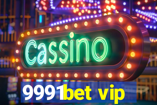 9991bet vip