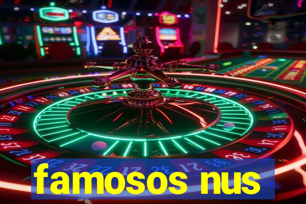 famosos nus