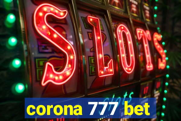 corona 777 bet