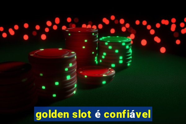 golden slot é confiável