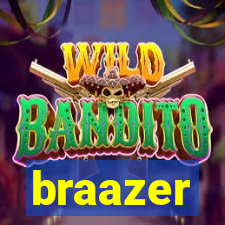 braazer