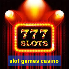 slot games casino