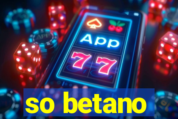 so betano