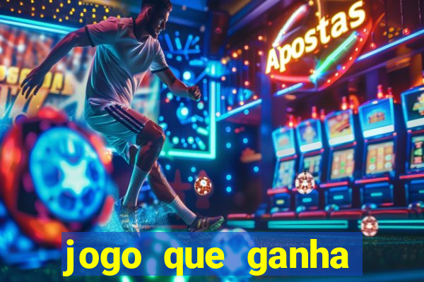 jogo que ganha dinheiro sem aposta