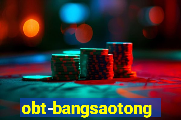 obt-bangsaotong