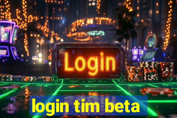 login tim beta