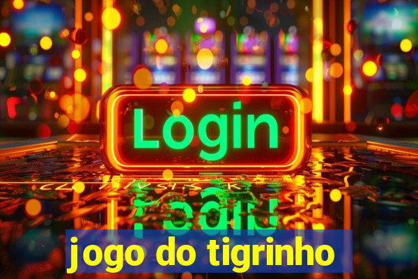 jogo do tigrinho