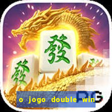 o jogo double win paga mesmo