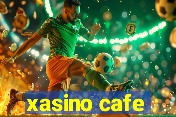 xasino cafe