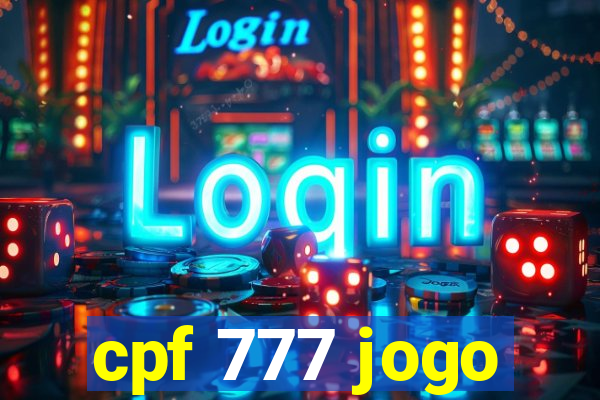 cpf 777 jogo