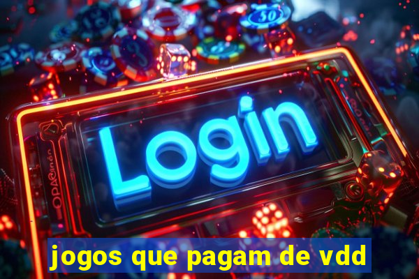 jogos que pagam de vdd