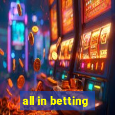 all in betting