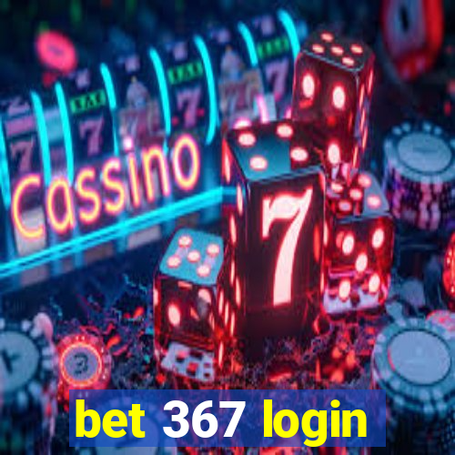 bet 367 login