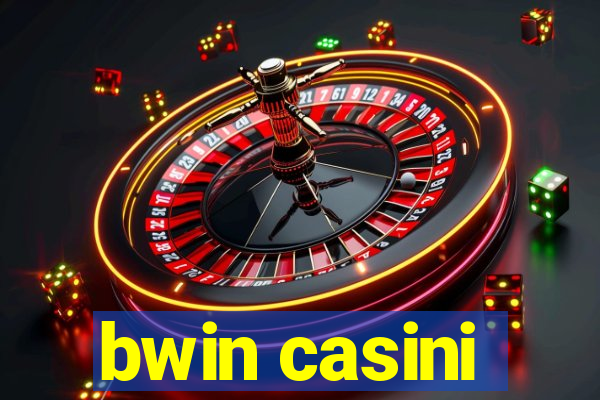 bwin casini