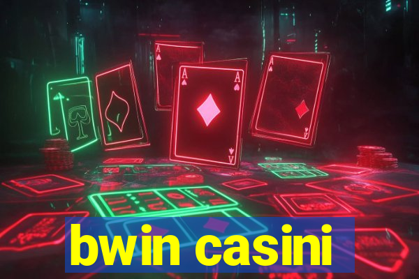 bwin casini