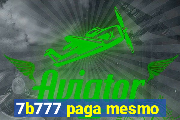 7b777 paga mesmo