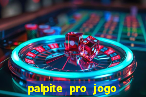 palpite pro jogo do botafogo hoje