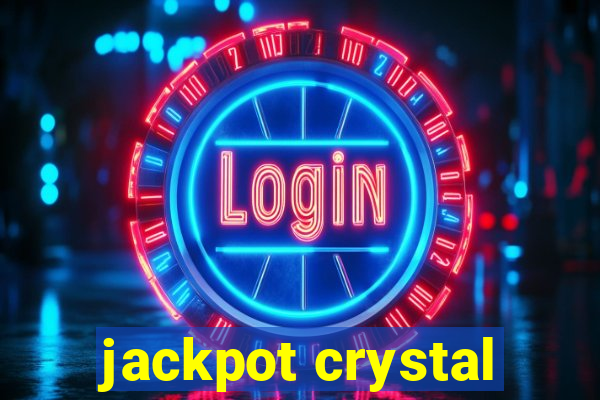 jackpot crystal