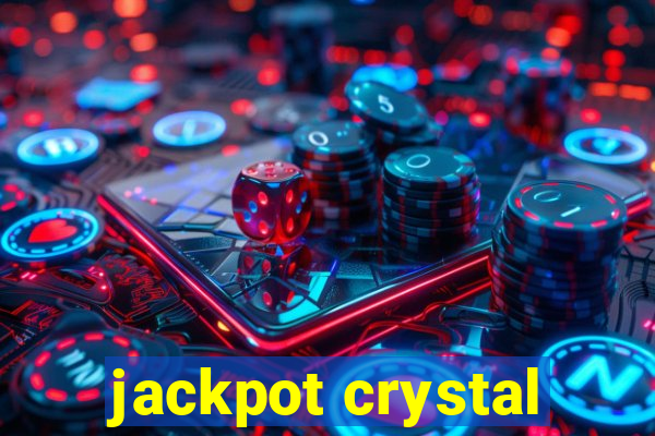 jackpot crystal