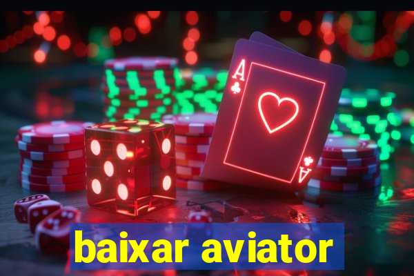 baixar aviator