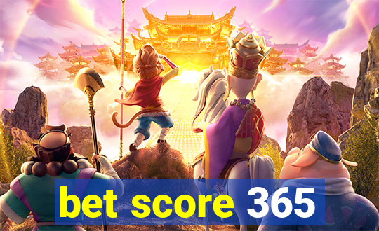 bet score 365