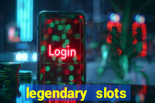 legendary slots play store