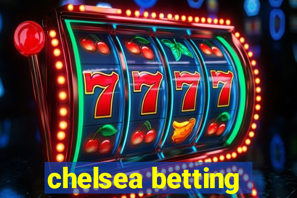 chelsea betting