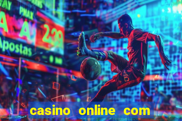 casino online com bonus de registo