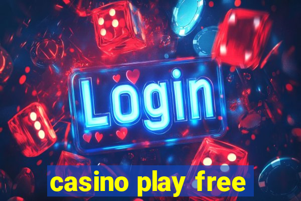 casino play free