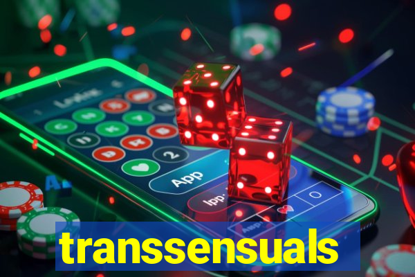 transsensuals