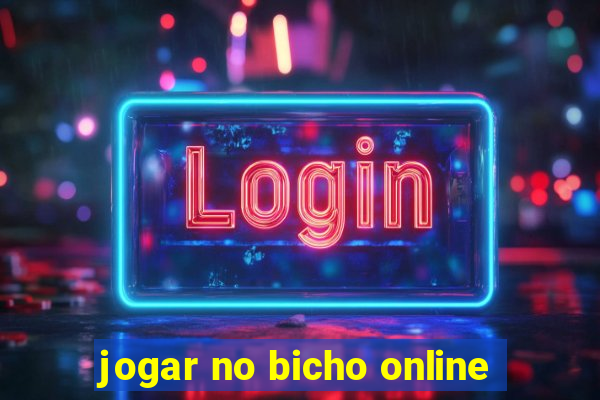 jogar no bicho online