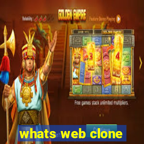 whats web clone