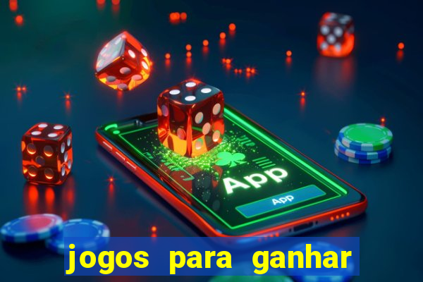 jogos para ganhar dinheiro de verdade