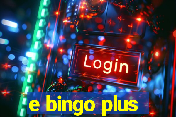 e bingo plus