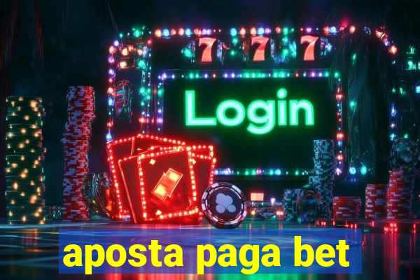 aposta paga bet