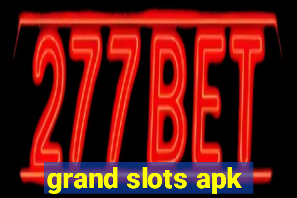 grand slots apk