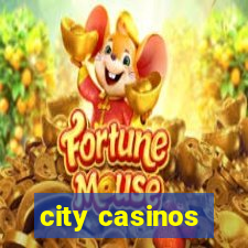 city casinos