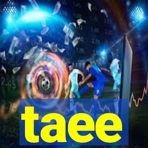 taee