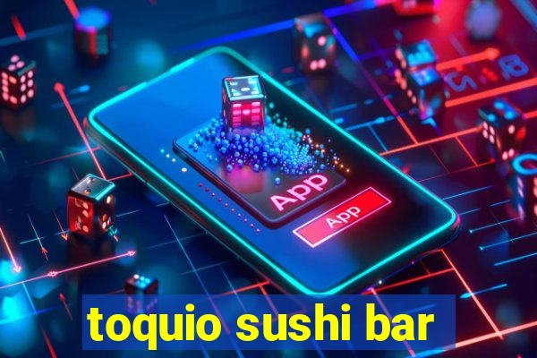 toquio sushi bar