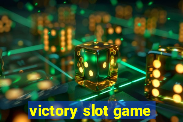 victory slot game