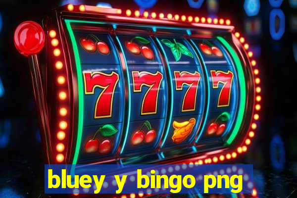 bluey y bingo png