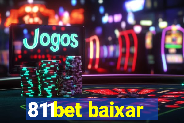 811bet baixar