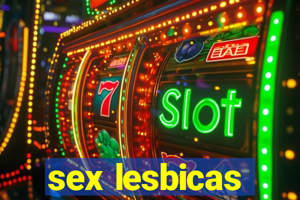 sex lesbicas