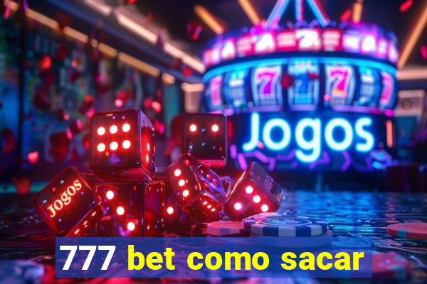 777 bet como sacar