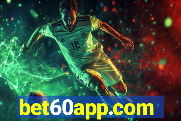 bet60app.com